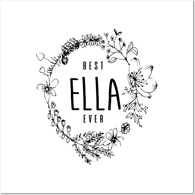 Is Your Name, Ella ? This shirt is for you! Wall Art by C_ceconello